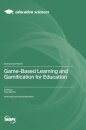 Game-Based Learning and Gamification for Education