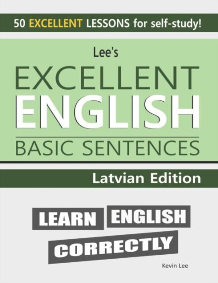 Lee's Excellent English Basic Sentences - Latvian Edition