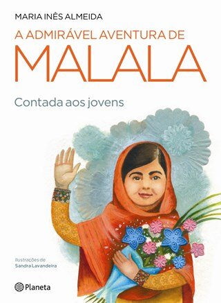 A Admirável Aventura De Malala