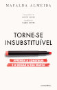 Torne-se Insubstituível