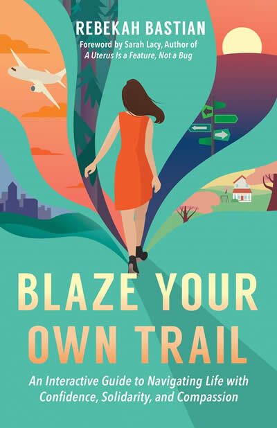 Blaze Your Own Trail