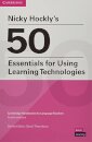 Nicky Hockly's 50 Essentials for Using Learning Technologies Paperback