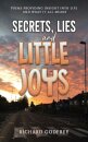 Secrets, Lies and Little Joys