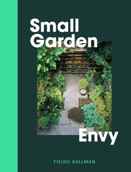 Small Garden Envy