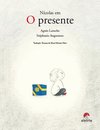 Nícolas Em: O Presente