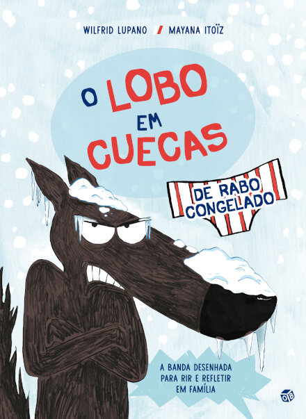 O Lobo Em Cuecas De Rabo Congelado