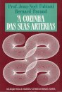 A Cozinha Das Suas Artérias-Vida Cu