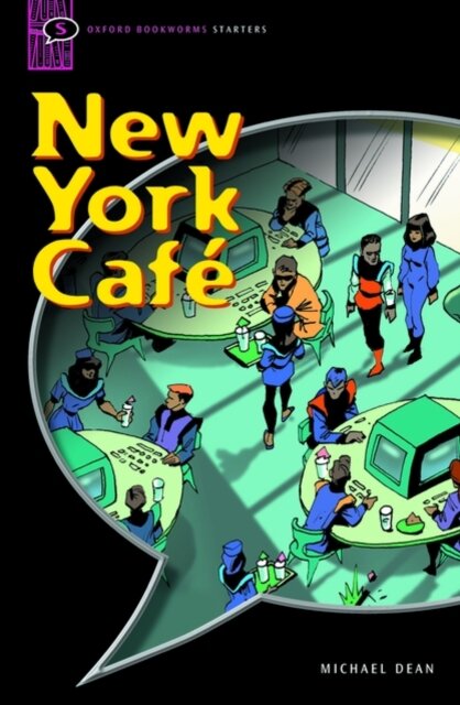 Oxford Bookworms Starters: New York Cafe