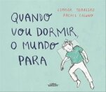 Quando Vou Dormir O Mundo Para