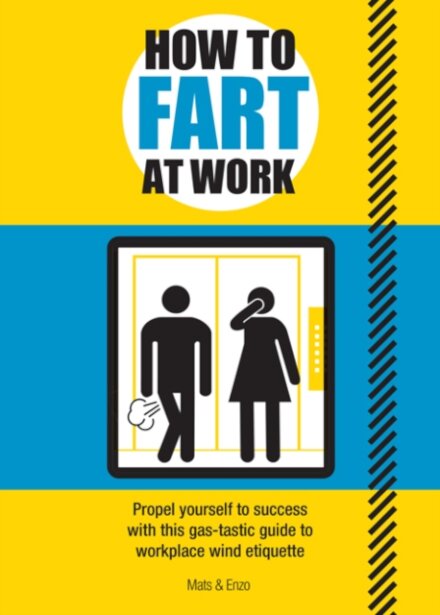 How To Fart At Work