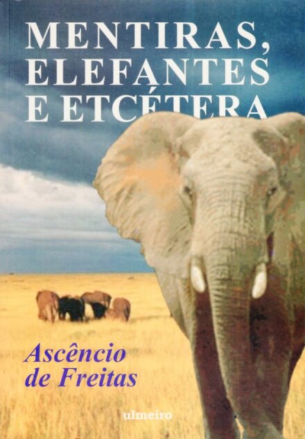 Mentiras,Elefantes e Etcétera