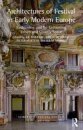 Architectures of Festival in Early Modern Europe
