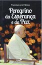 Peregrino da Esperança e da Paz