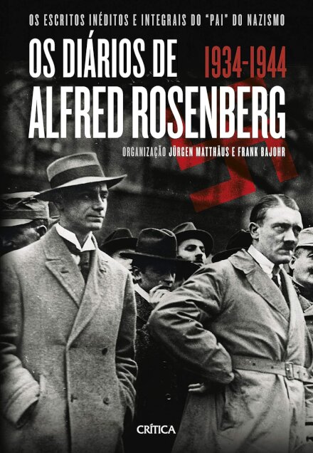 Os Diários De Alfred Rosenberg 1934-1944
