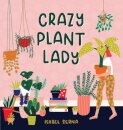 Crazy Plant Lady
