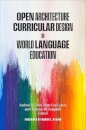Open Architecture Curricular Design in World Language Education