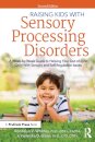 Raising Kids With Sensory Processing Disorders