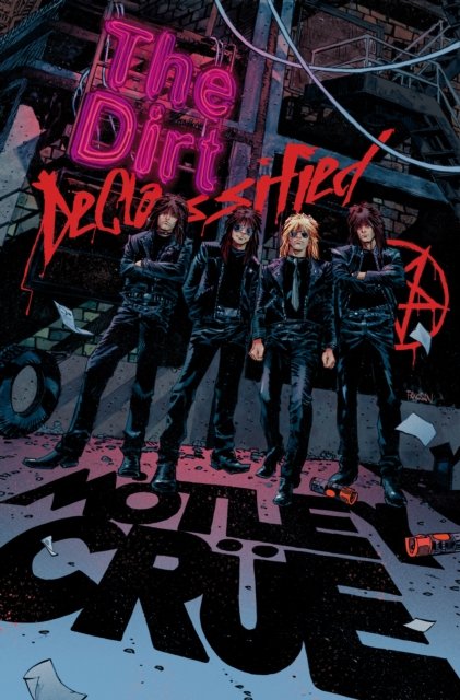 MOTLEY CRUE - THE DIRT: DECLASSIFIED