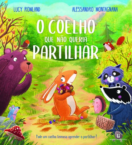 O Coelho Que não Queria Partilhar