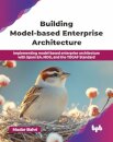 Building Model-based Enterprise Architecture