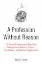 A Profession Without Reason