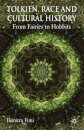 Tolkien, Race and Cultural History
