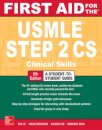 First Aid for the USMLE Step 2 CS, Sixth Edition