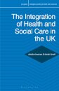The Integration of Health and Social Care in the UK