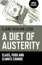 Diet of Austerity, A - Class, Food and Climate Change