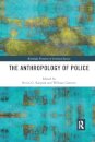 The Anthropology of Police