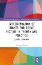 Implementation of Rights for Crime Victims in Theory and Practice