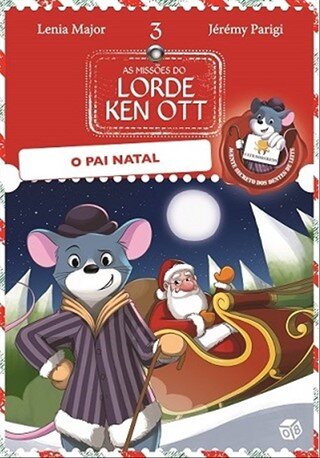 As Missões De Lorde Ken Ott - O Pai Natal: Livro De Histórias