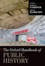 The Oxford Handbook of Public History