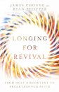 Longing for Revival – From Holy Discontent to Breakthrough Faith