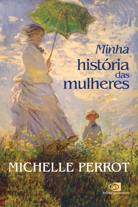 Minha História Das Mulheres
