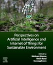 Perspectives on Artificial Intelligence and Internet of Things for Sustainable Environment
