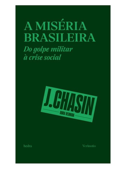 A Miséria Brasileira: Do Golpe Militar À Crise Social