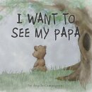 I Want to See my Papa