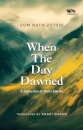 When the Day Dawned