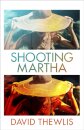 Shooting Martha