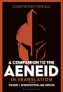 A Companion to the Aeneid in Translation: Volume 1