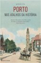 Porto - Nos Atalhos Da Historia