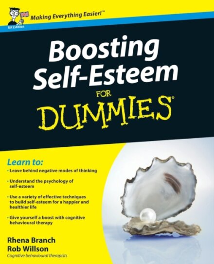 Boosting Self-Esteem For Dummies, UK Edition