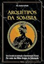 Arquétipos Da Sombra