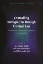 Controlling Immigration Through Criminal Law