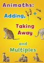 Animaths: Adding, Taking Away, and Multiples