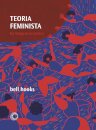 Teoria Feminista: Da Margem Ao Centro