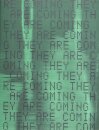 They are Coming
