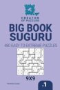 Creator of puzzles - Big Book Suguru 480 Easy to Extreme (Volume 1)