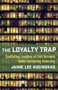 The Loyalty Trap